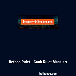 Betboo Rulet - Canlı Rulet Masaları