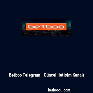 Betboo Telegram - G&uuml;ncel İletişim Kanalı
